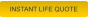 INSTANT LIFE QUOTE