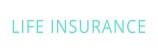 LIFE INSURANCE
